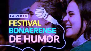 Llega a la Capital bonaerense el primer Festival Bonaerense de Humor